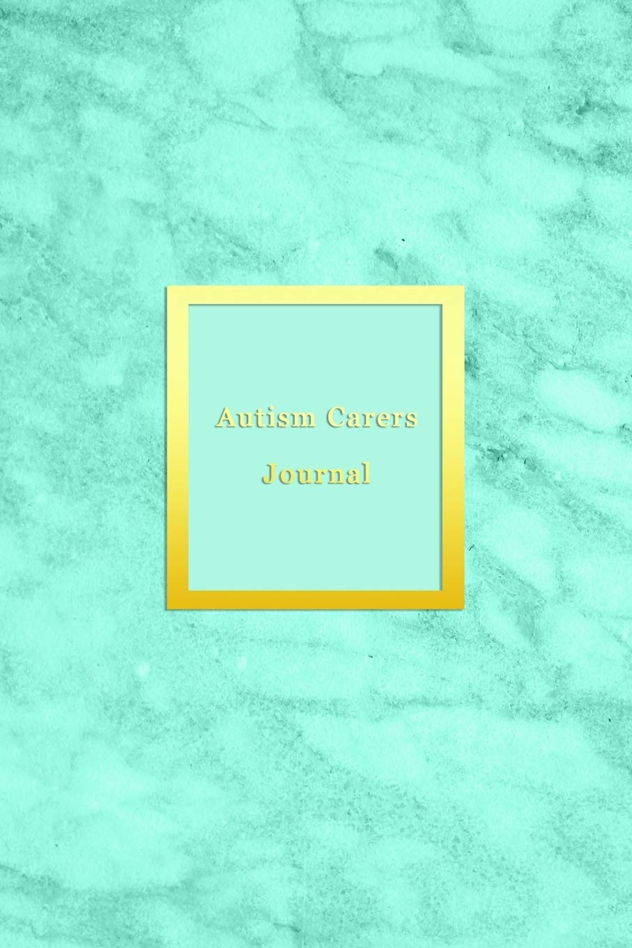Autism Carers Journal: Mood and behavior tracking journal for carers and parents of Autistic children| Improve the care of your kid with daily pattern observation | Aqua marble cover