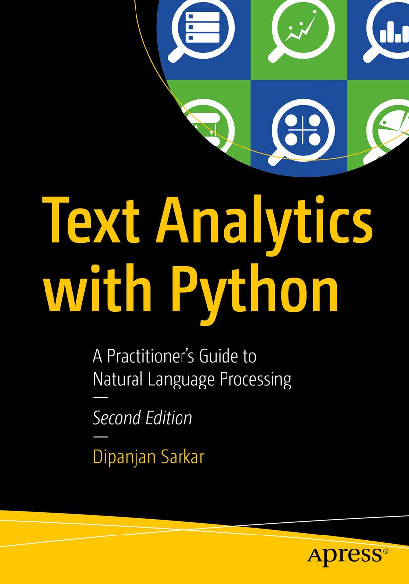 Text Analytics with Python: A Practitioner's Guide to Natural Language Processing (English Edition)