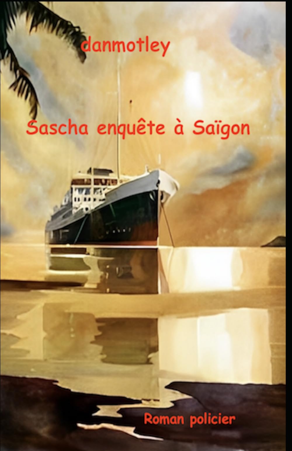 Sascha enquête à Saïgon