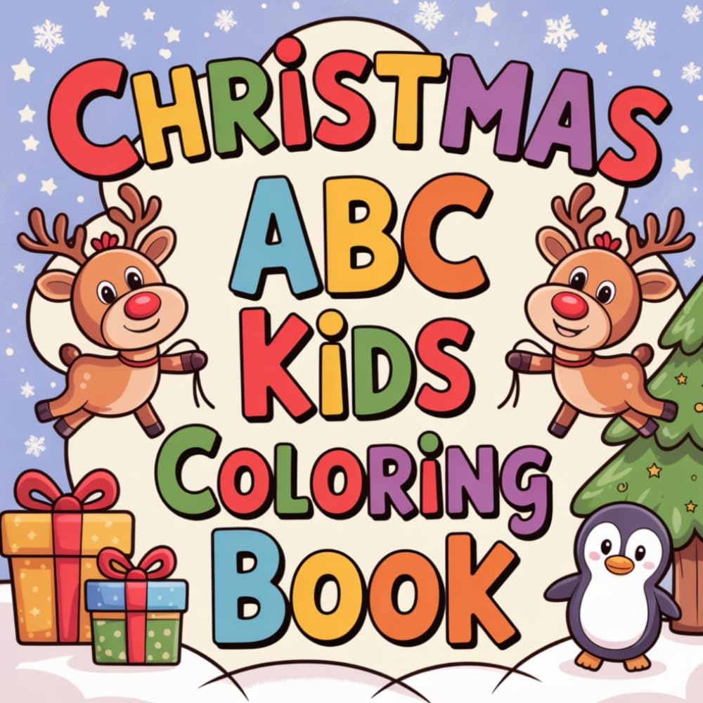 Christmas ABC Kids Coloring Book: Learn the Alphabet with Cute Christmas Words and Pictures