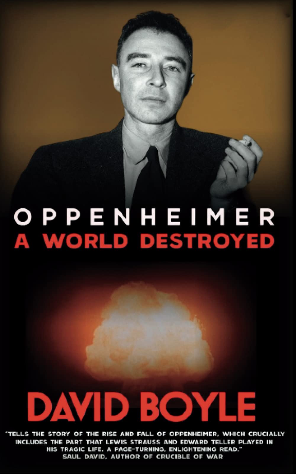 Oppenheimer A World Destroyed Boyle, David 9798394220029