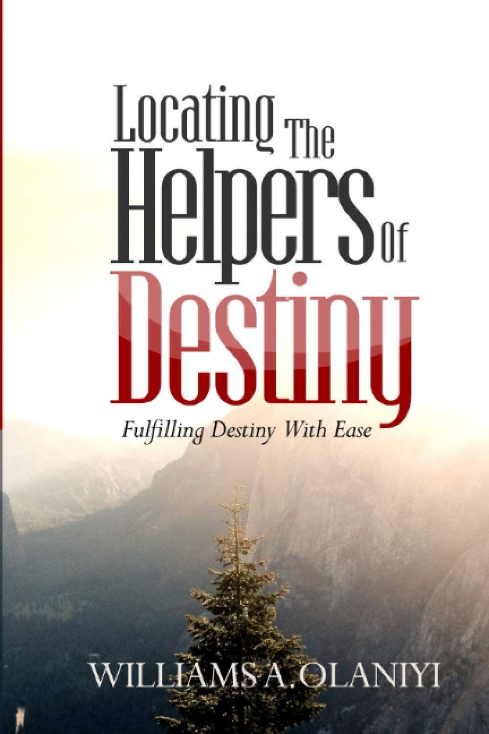 Locating The Helpers of Destiny: Fulfilling Destiny With Ease