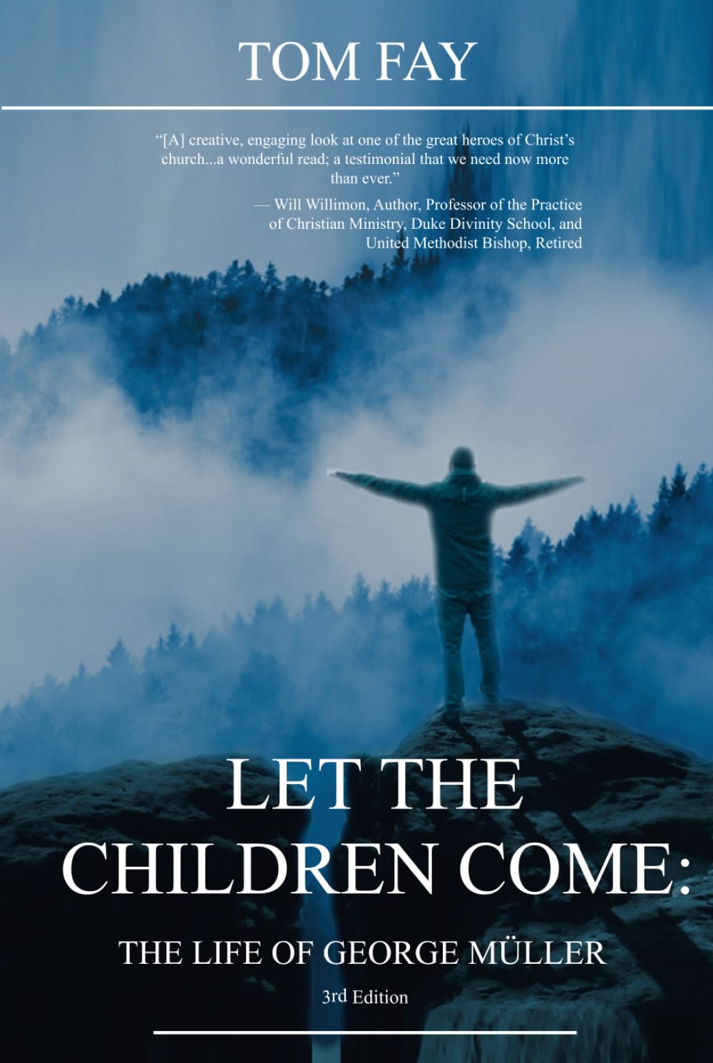 Let the Children Come: The Life of George Müller