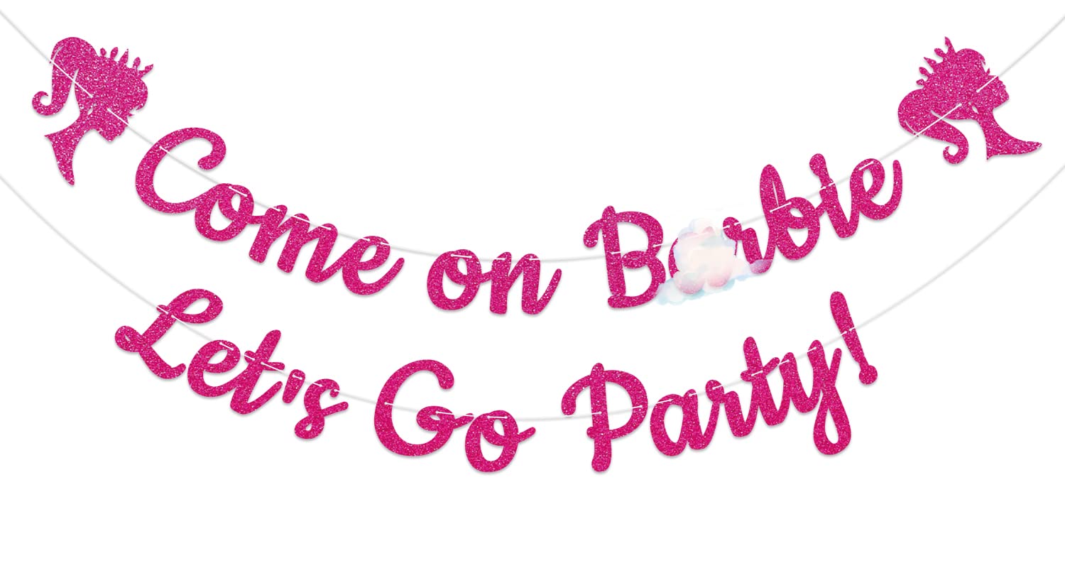 Come on, Let's Go Party Banner, Doll Themed Bachelorette Decorations for Girls, Pink Themed Bachelorette Party Decorations Hot Pink Glitter