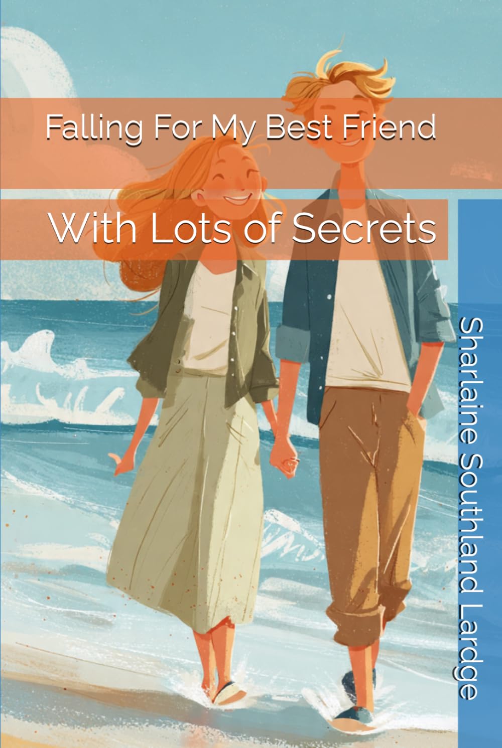 Falling For My Best Friend: With Lots of Secrets