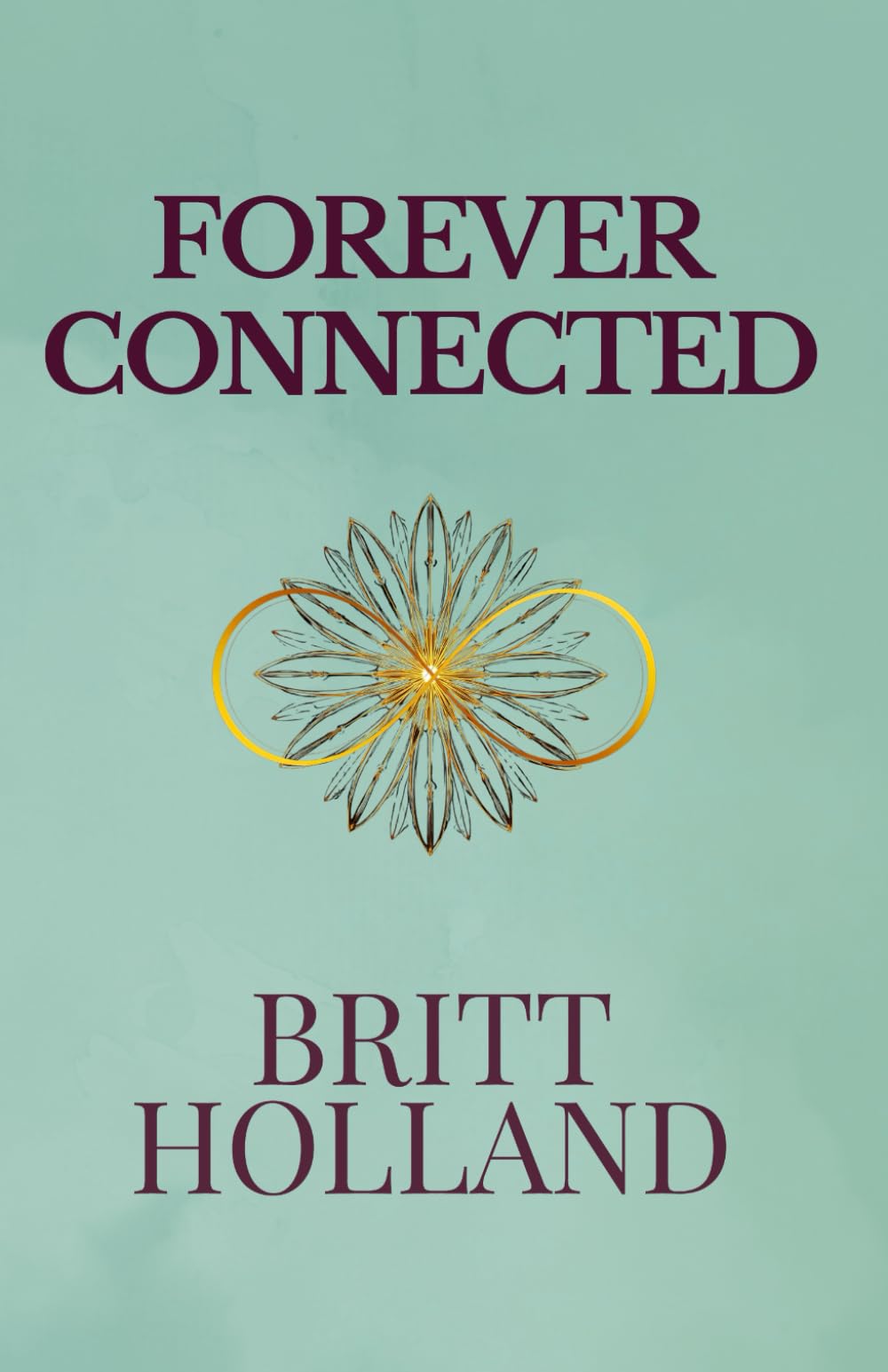 Forever Connected (The Between Journeys Trilogy)