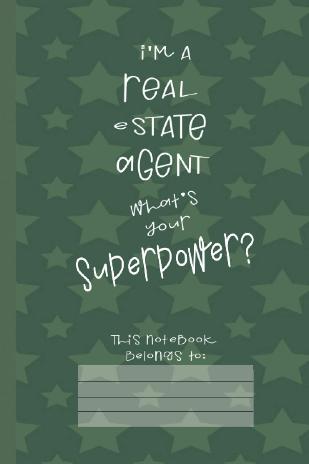 Real Estate Agent Power: Journal (6x9 100 Pages) Gift for Colleagues, Friends and Family