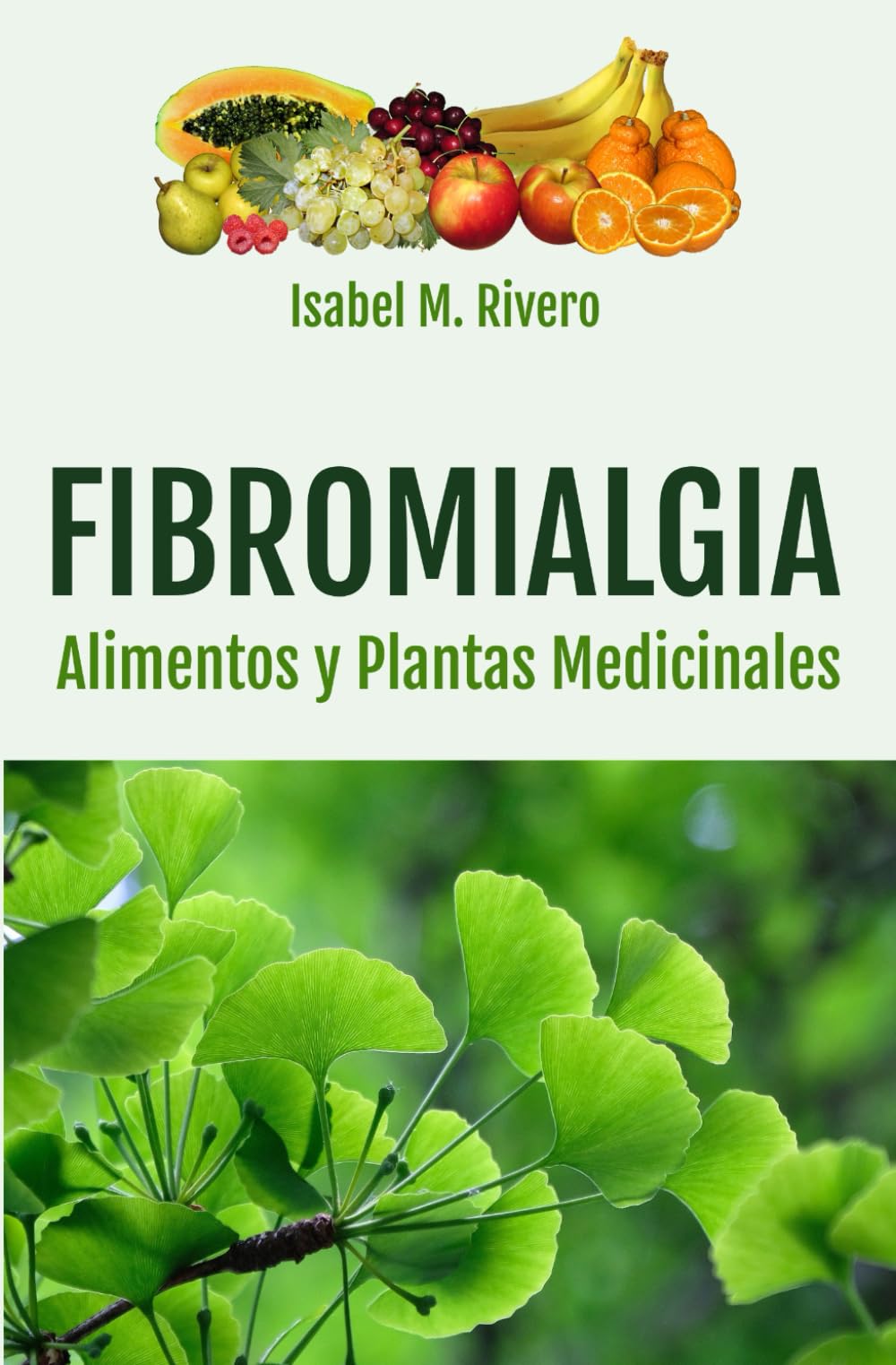FIBROMIALGIA. Alimentos y Plantas Medicinales: Remedios complementarios y naturales.