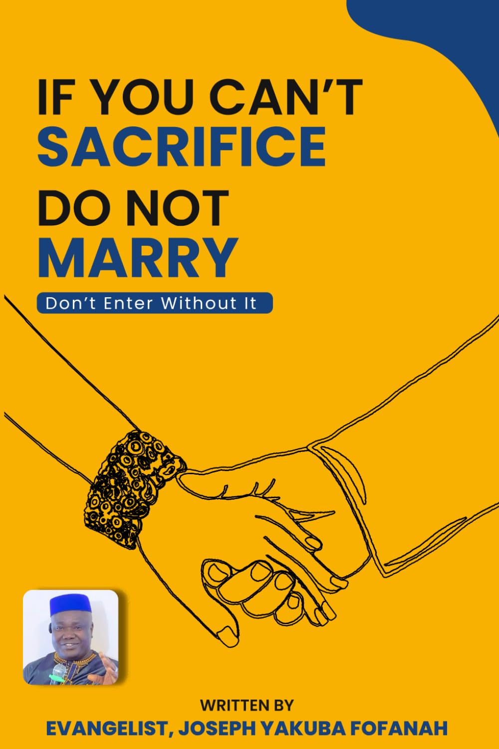 If You Can’t Sacrifice, Do Not Marry
