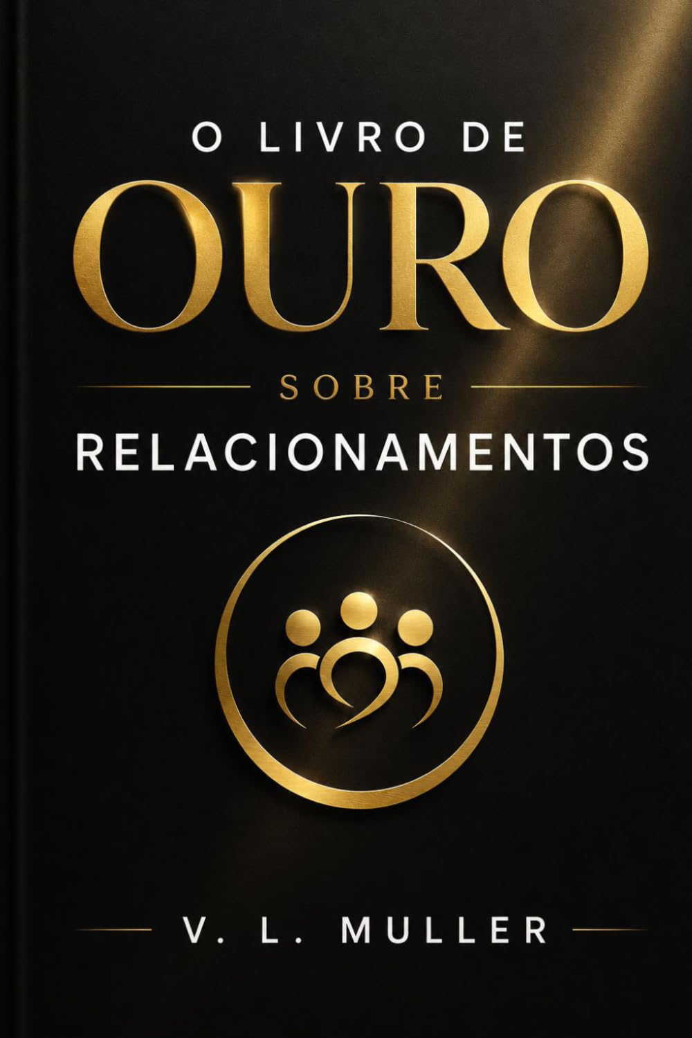 O Livro de Ouro sobre Relacionamentos