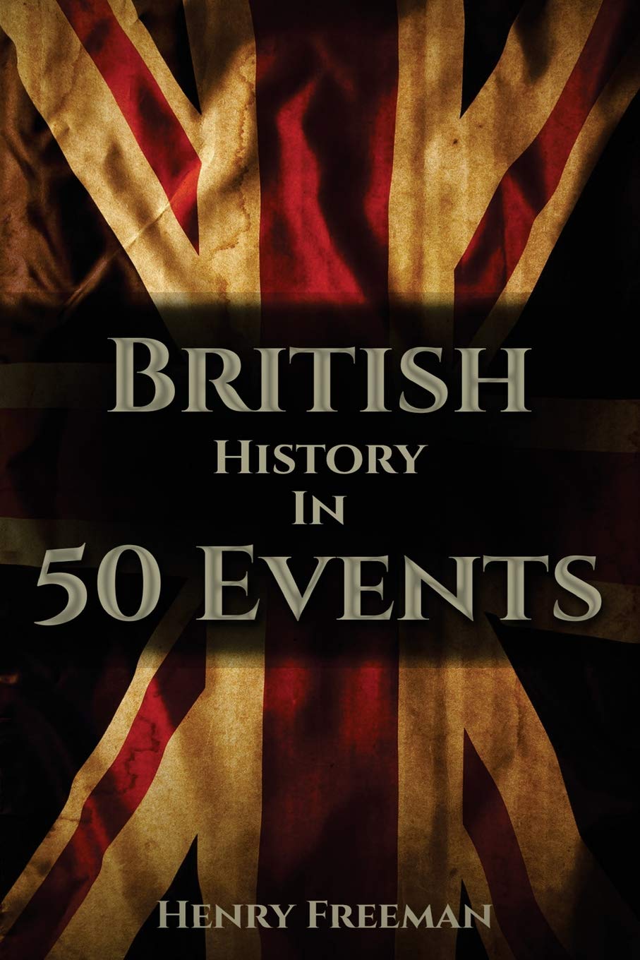 British History in 50 Events