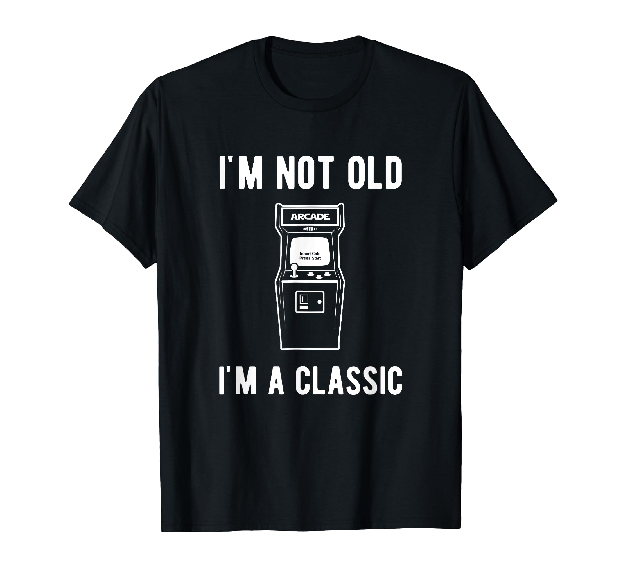 I'm not Old I'm a classic old school arcade game T-Shirt, Black