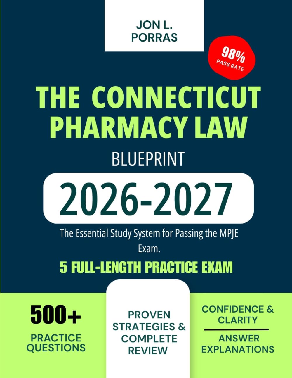 The Connecticut Pharmacy Law Blueprint 2026-2027: The Essential Study System for Passing the MPJE Exam.