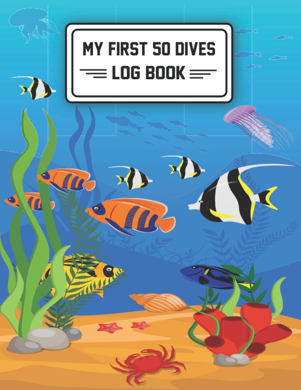 My First 50 Dives Log Book