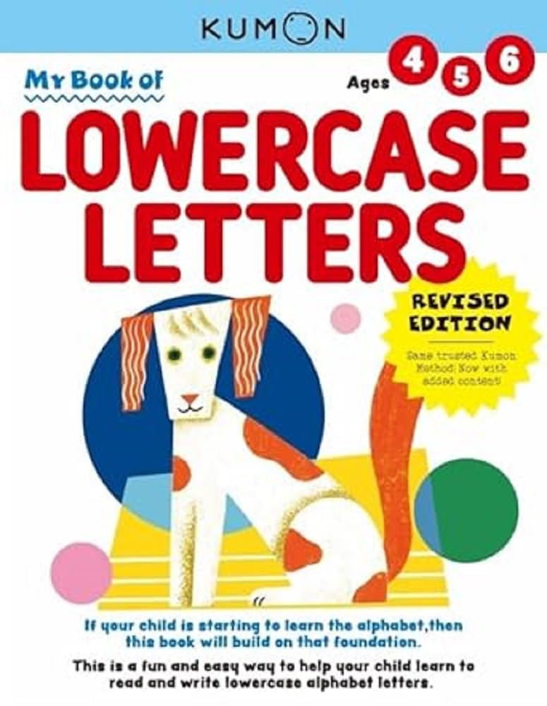 Kumon My Book of Lowercase Letters (Revised Ed, Verbal Skills), Ages 4-6, 80 pages (My First Book)