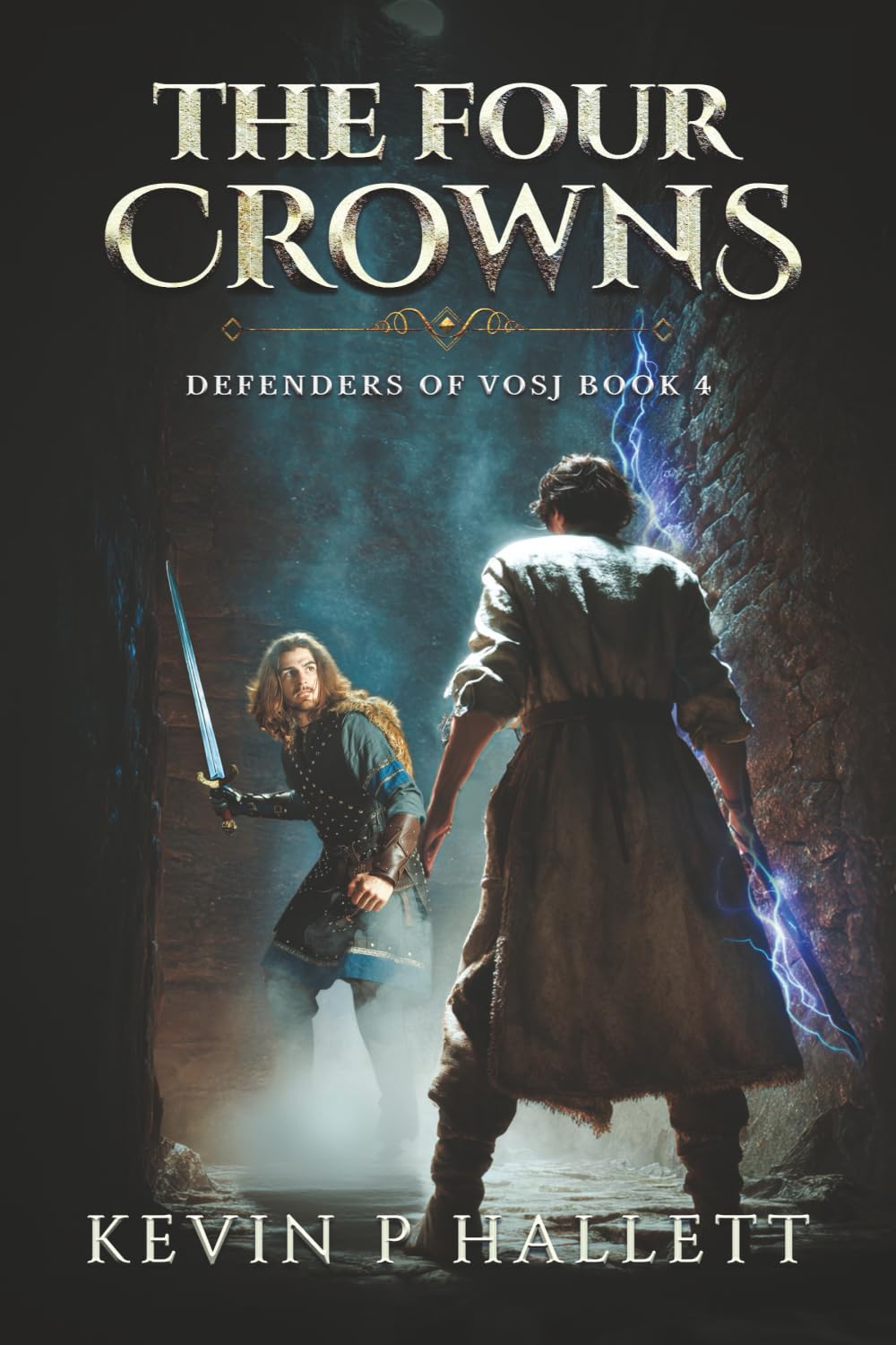 The Four Crowns: An Epic Fantasy Adventure (Vol 4 of Defenders of Vosj)