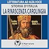 La Rinascenza carolingia: Storia d'Italia 16