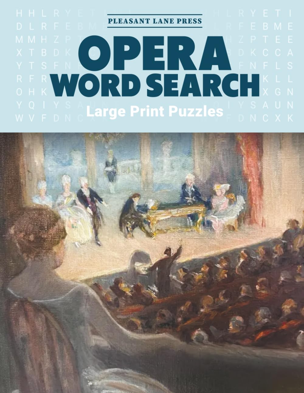 Opera Word Search: Large Print Puzzles, Word Seek and Word Finds for Teens, Adults, Seniors, and All Opera Lovers