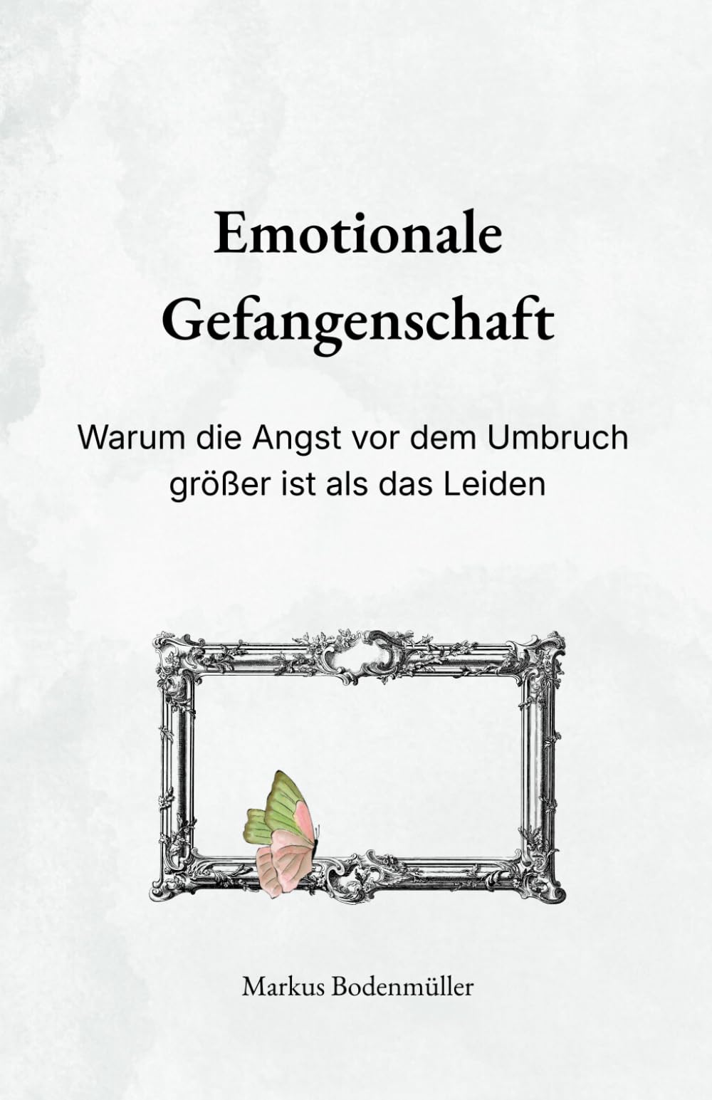 Emotionale Gefangenschaft: Warum die Angst vor dem Umbruch größer ist als das Leiden (Narrative Würde)
