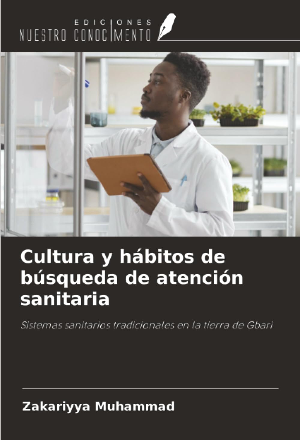 Cultura y hábitos de búsqueda de atención sanitaria: Sistemas sanitarios tradicionales en la tierra de Gbari
