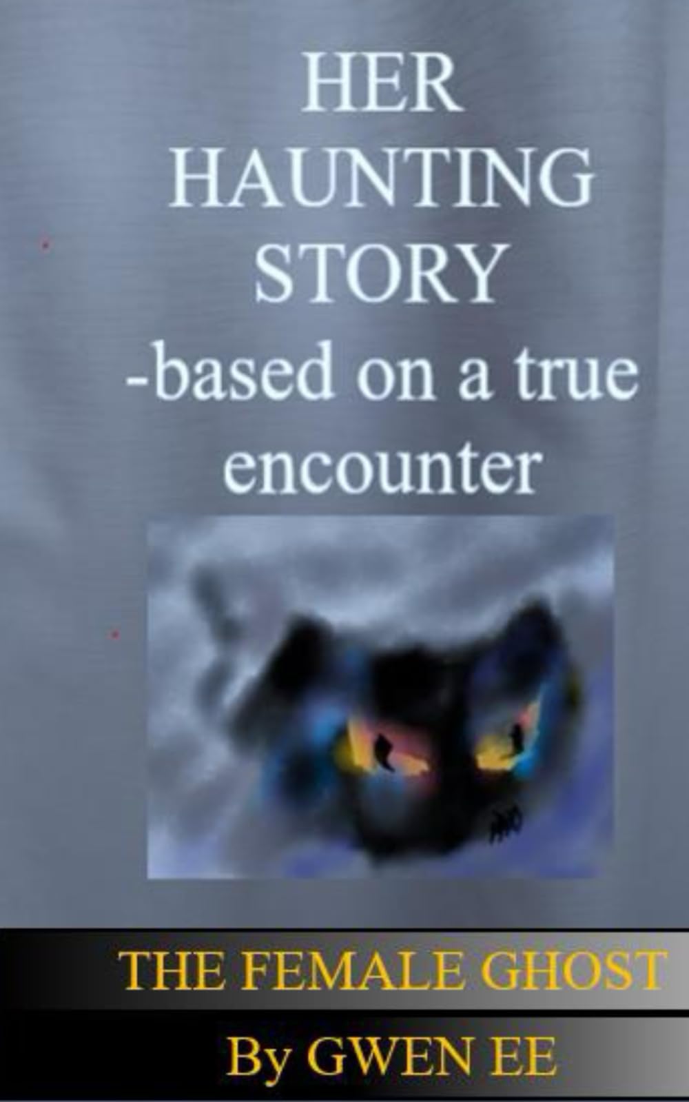 HER HAUNTING STORY: THE FEMALE GHOST
