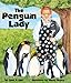 The Penguin Lady (Arbordale Collection)