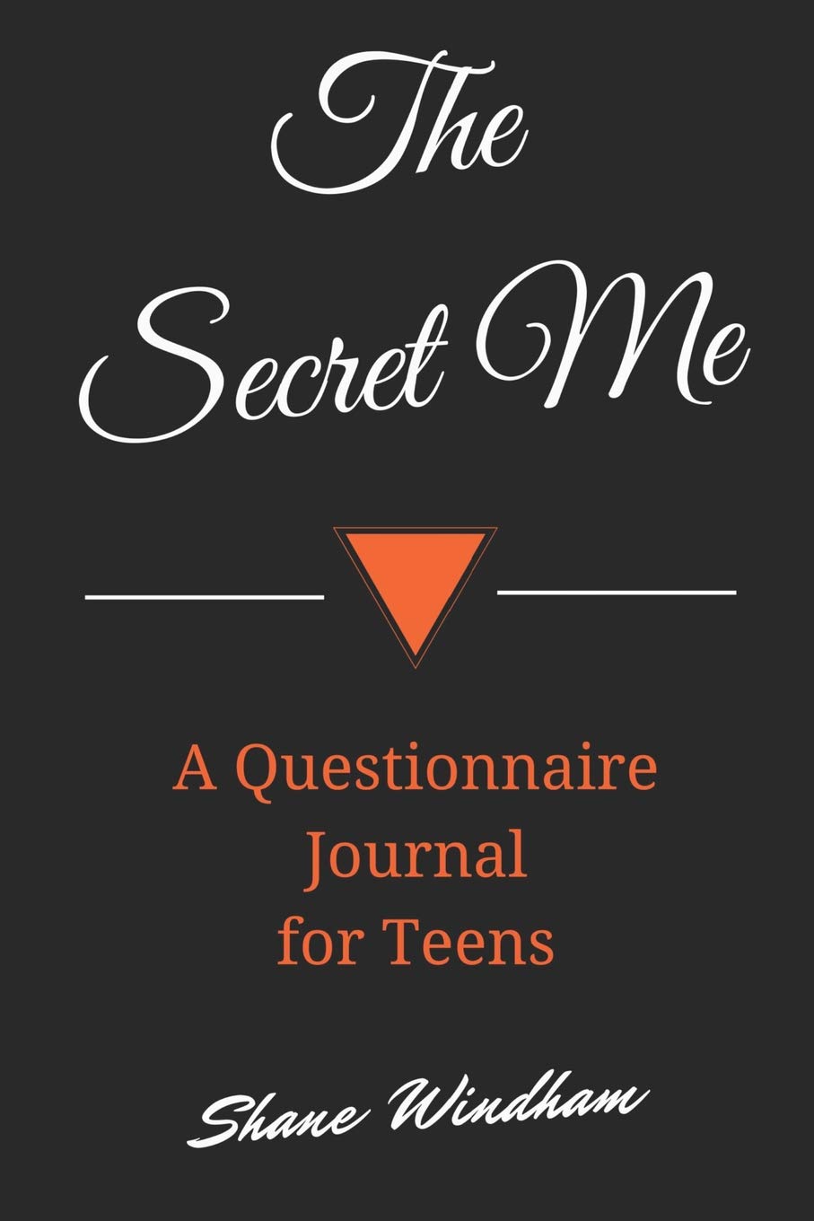 The Secret Me: A Questionnaire Journal for Teens (Guided Legacy Journals)