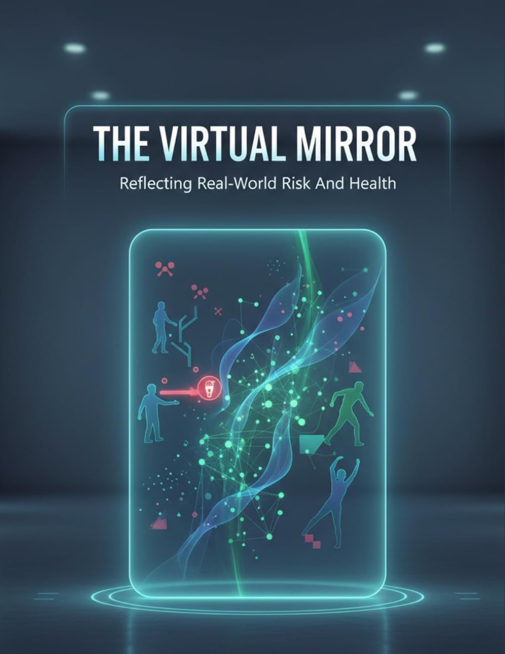 The Virtual Mirror: Reflecting Real-World Risk And Health