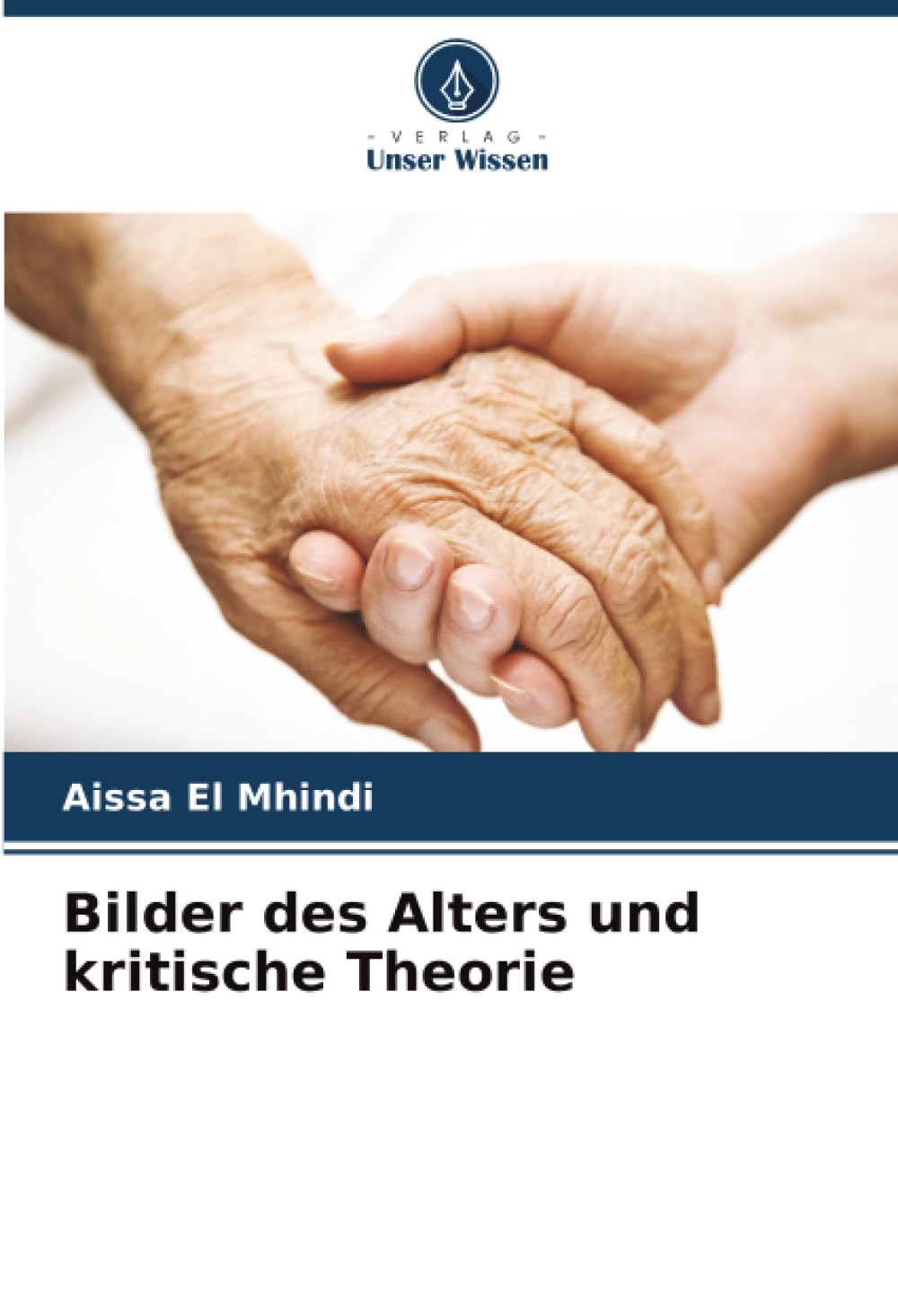 Bilder des Alters und kritische Theorie