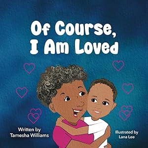Of Course, I Am Loved