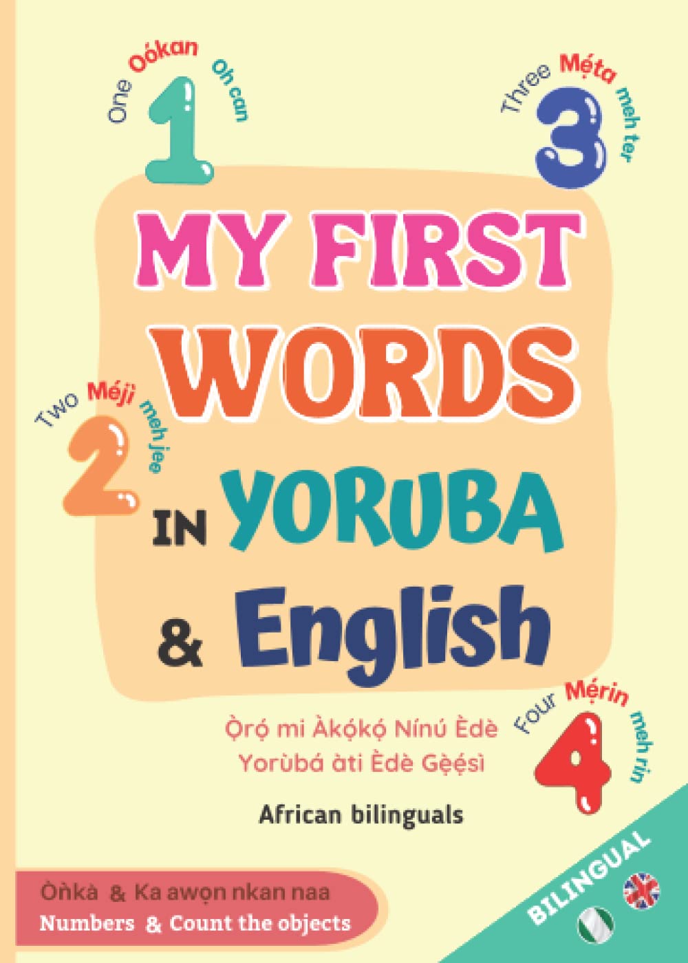My First Words in Yoruba & English - Numbers (My First Words - African Bilinguals)