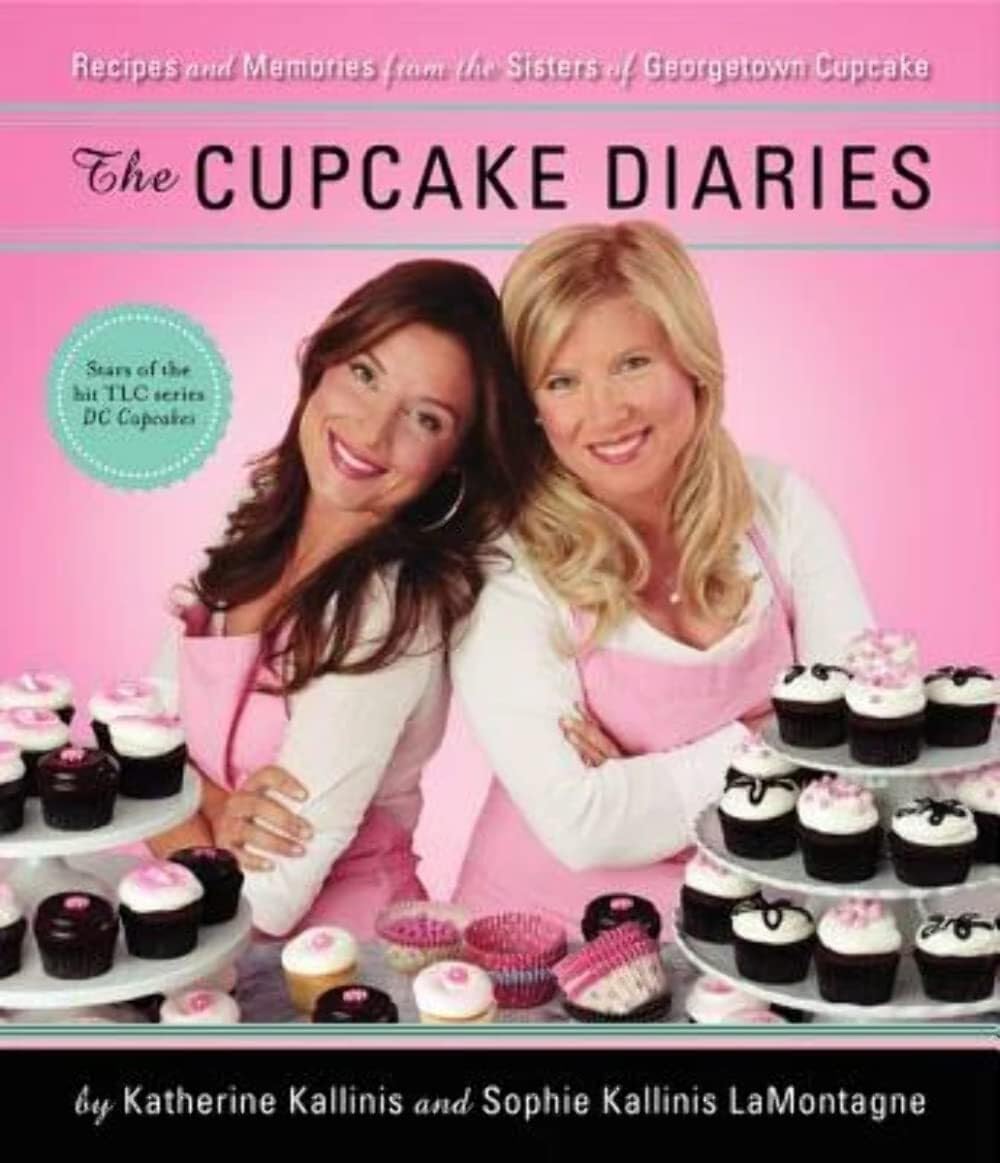 The Cupcake Diaries: Recipes and Memories from the Sisters of Georgetown Cupcake Hardcover – Illustrated, November 8, 2011