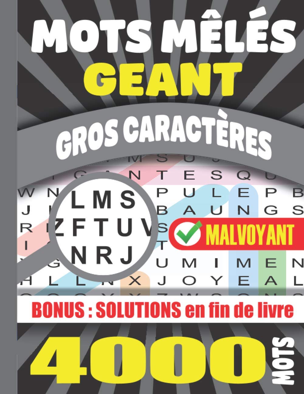 Mots Mêlés: Adultes Gros Caractères 200 Grilles 4000 Mots Avec Solutions Grand Format A4. Idée Cadeau. Fabriqué en France.