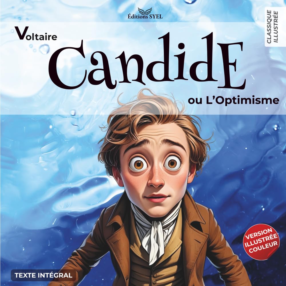Candide ou l'Optimisme - Édition Illustrée couleur: Le chef-d'œuvre de Voltaire