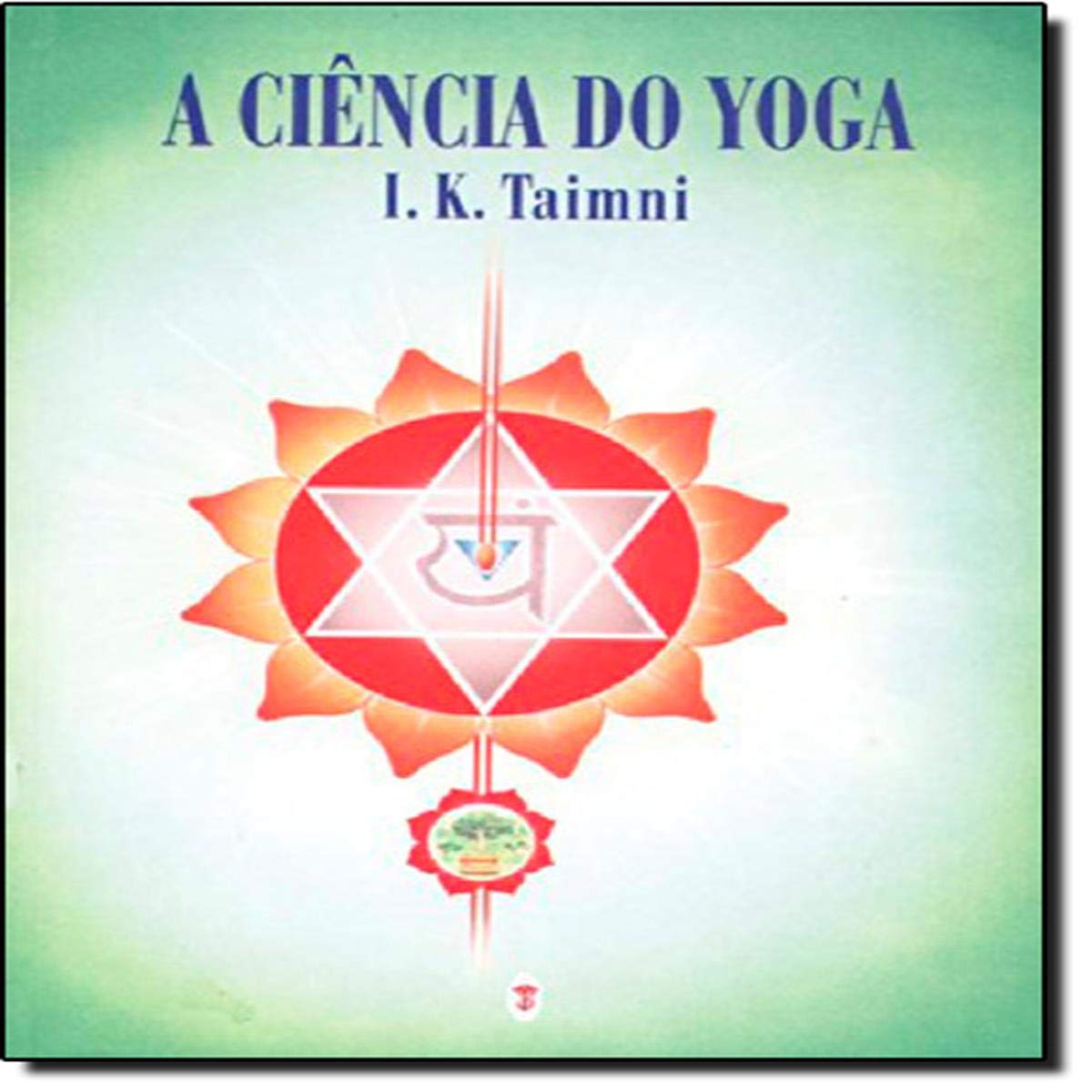 A Ciência Do Yoga (Em Portuguese do Brasil)