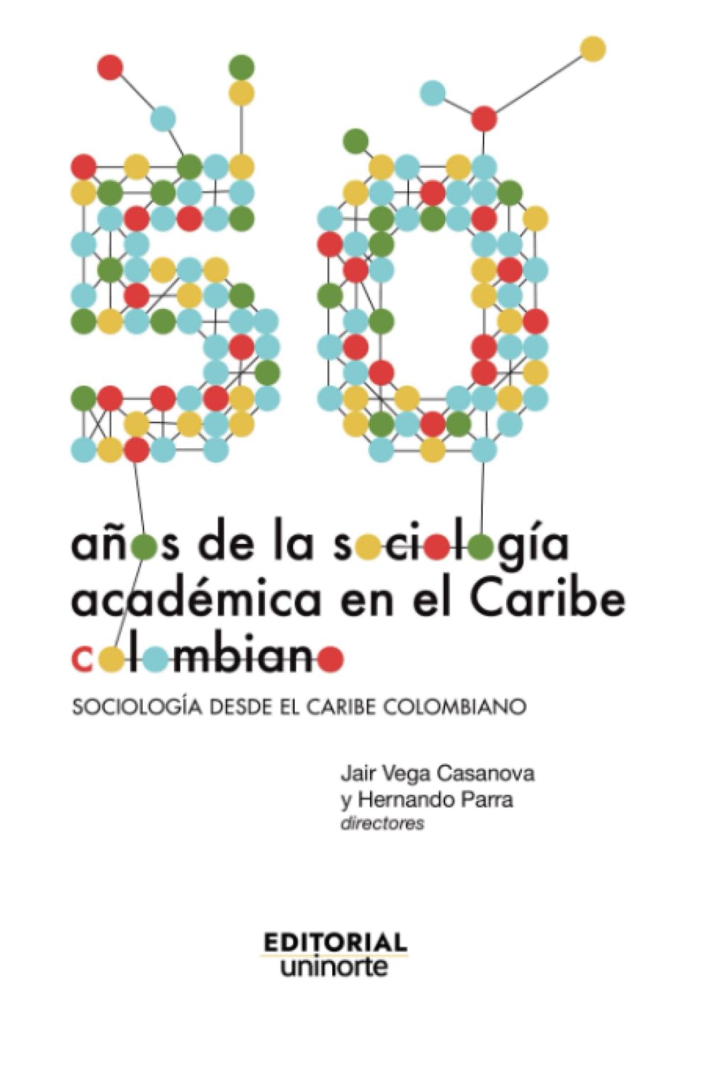 Cincuenta años de la sociología académica en el Caribe colombiano