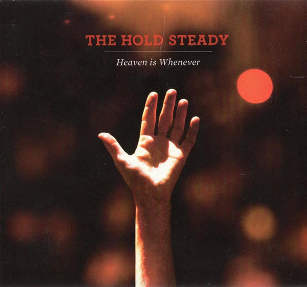 Heaven Is When [Audio CD] Hold Steady, The