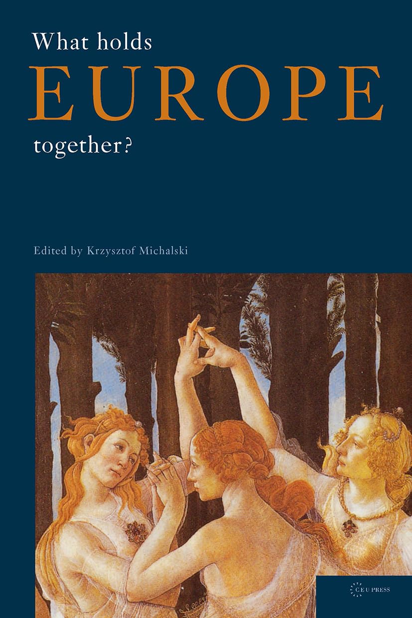 What Holds Europe Together?: 01 (Conditions of European Solidarity)