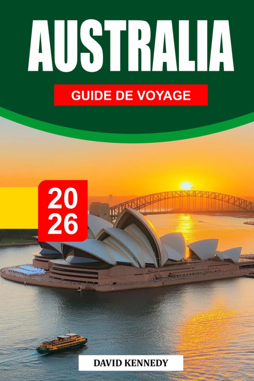 GUIDE DE VOYAGE NOUVELLE-ZÉLANDE 2026: Découvrez des road trips panoramiques, des joyaux cachés, la culture Māori, des activités d'aventure, des ... ainsi que des conseils de voyage essentiels