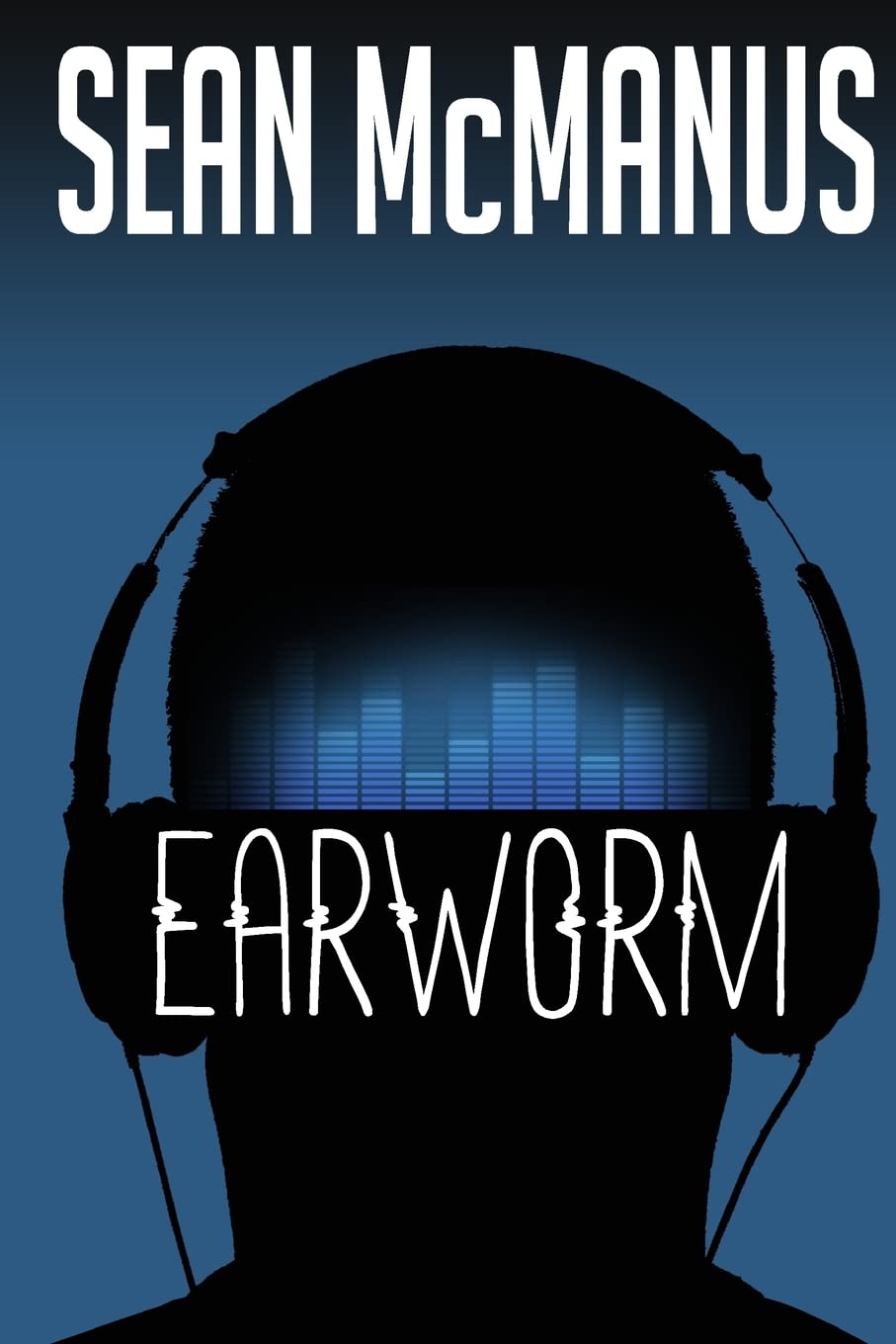 Earworm: A novel about the music industry Paperback – 24 Oct. 2015
