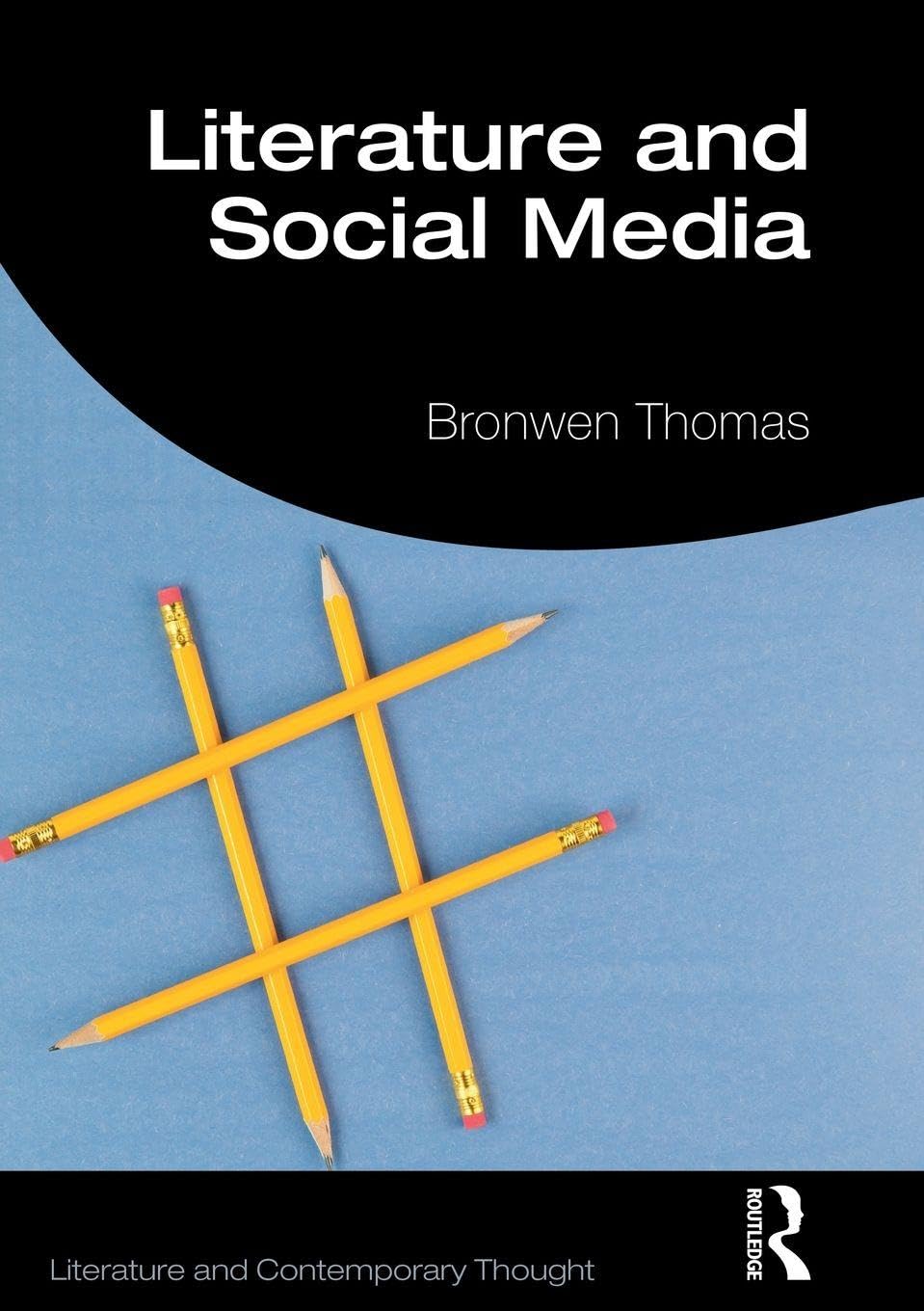 Literature and Social Media (Literature and Contemporary Thought)