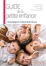 Download Guide de la petite enfance: Accompagner l'enfant de 0 à 6 ans PDF