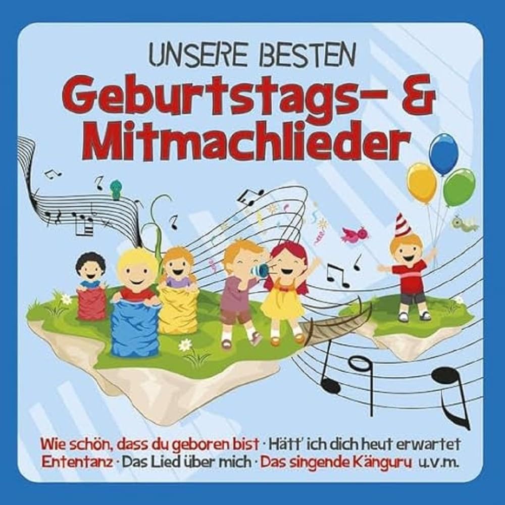 Unsere Besten Geburtstags- und Mitmachlieder