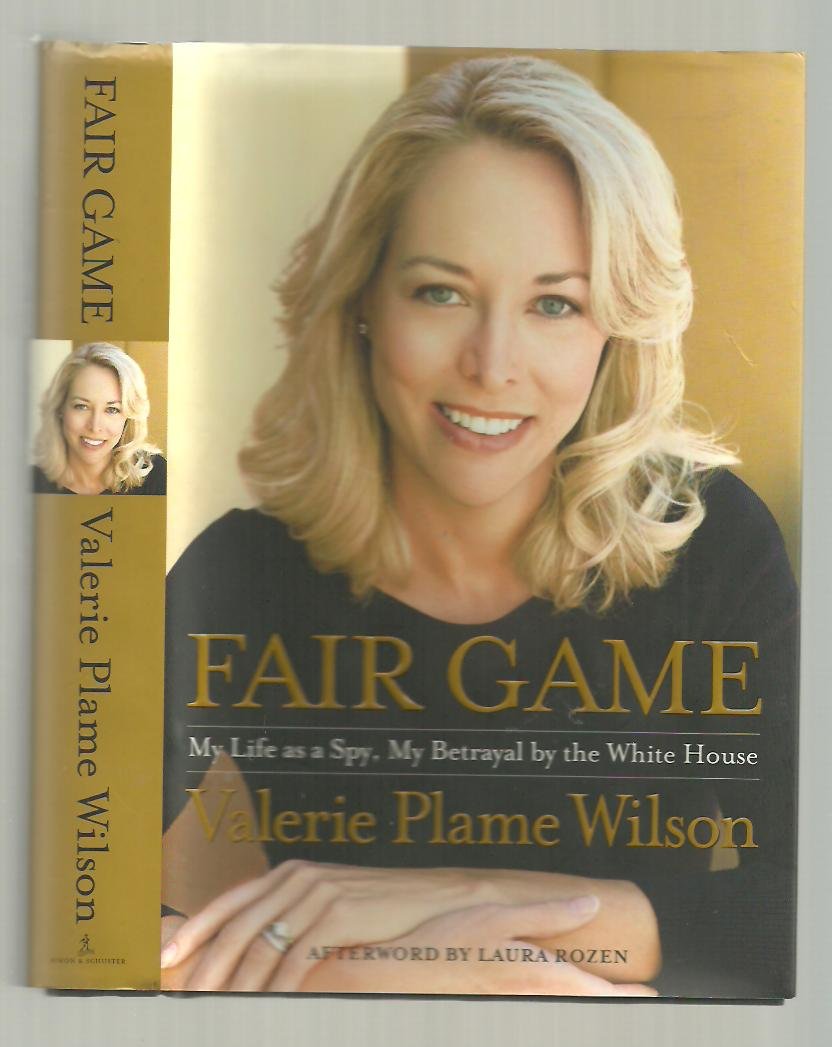 Cover of Fair Game: My Life as a Spy, My Betrayal by the White House