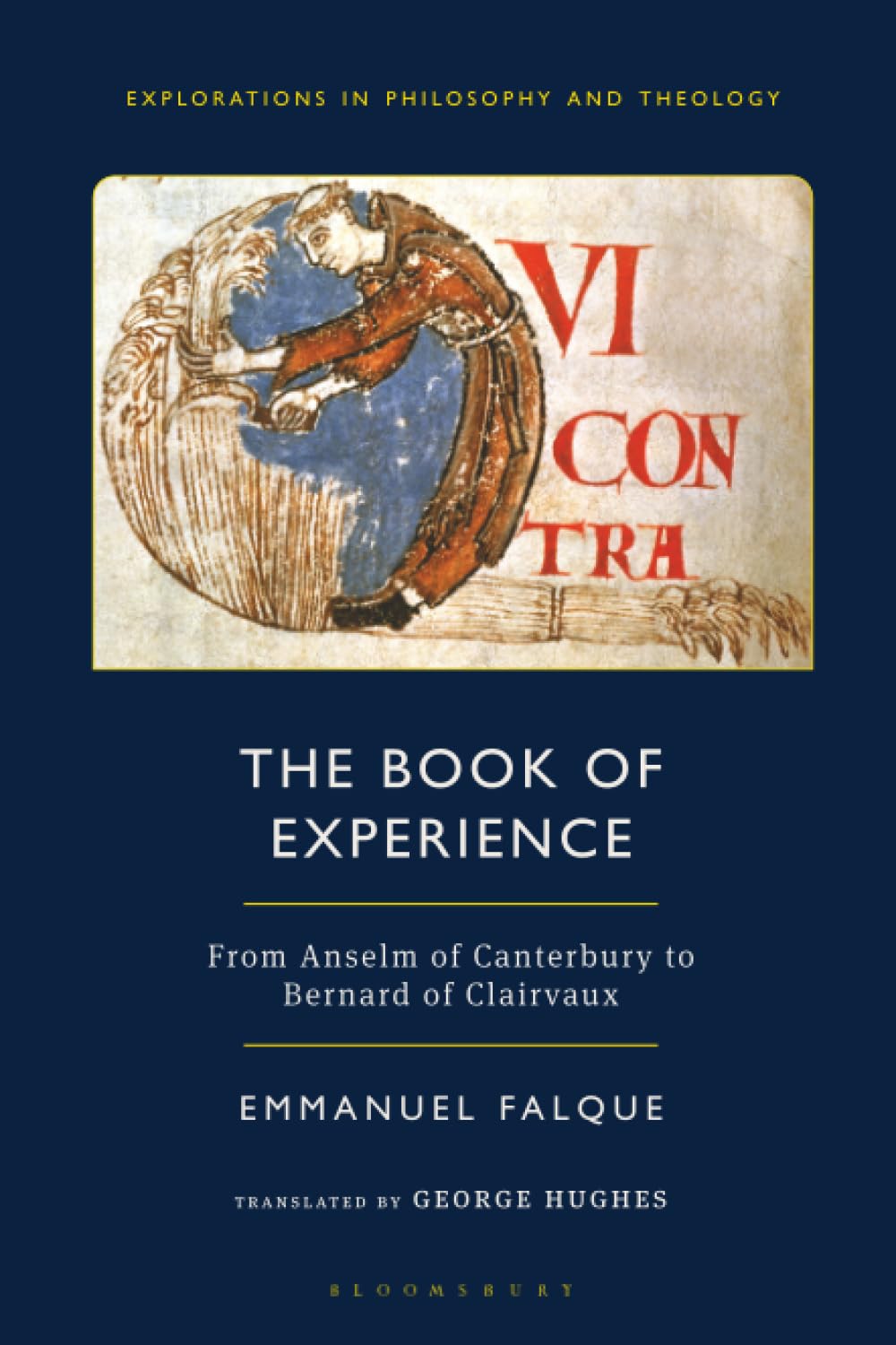 Book of Experience, The: From Anselm of Canterbury to Bernard of Clairvaux (Explorations in Philosophy and Theology)