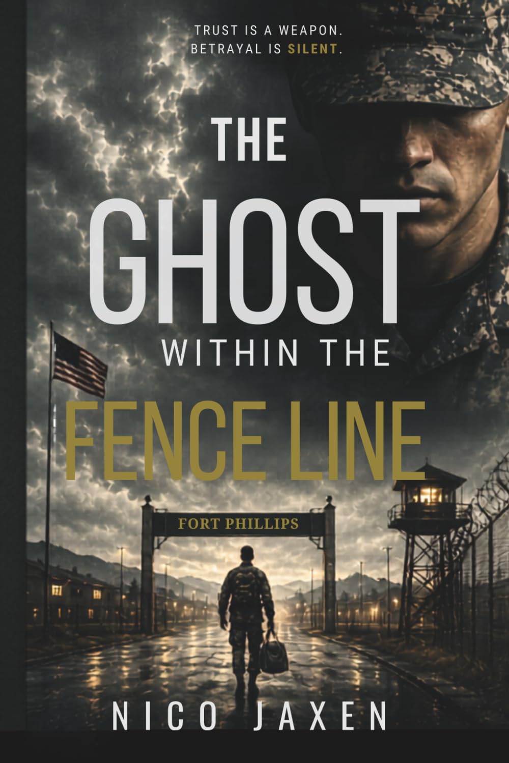 The Ghost Within the Fence Line: Military Thriller: 1