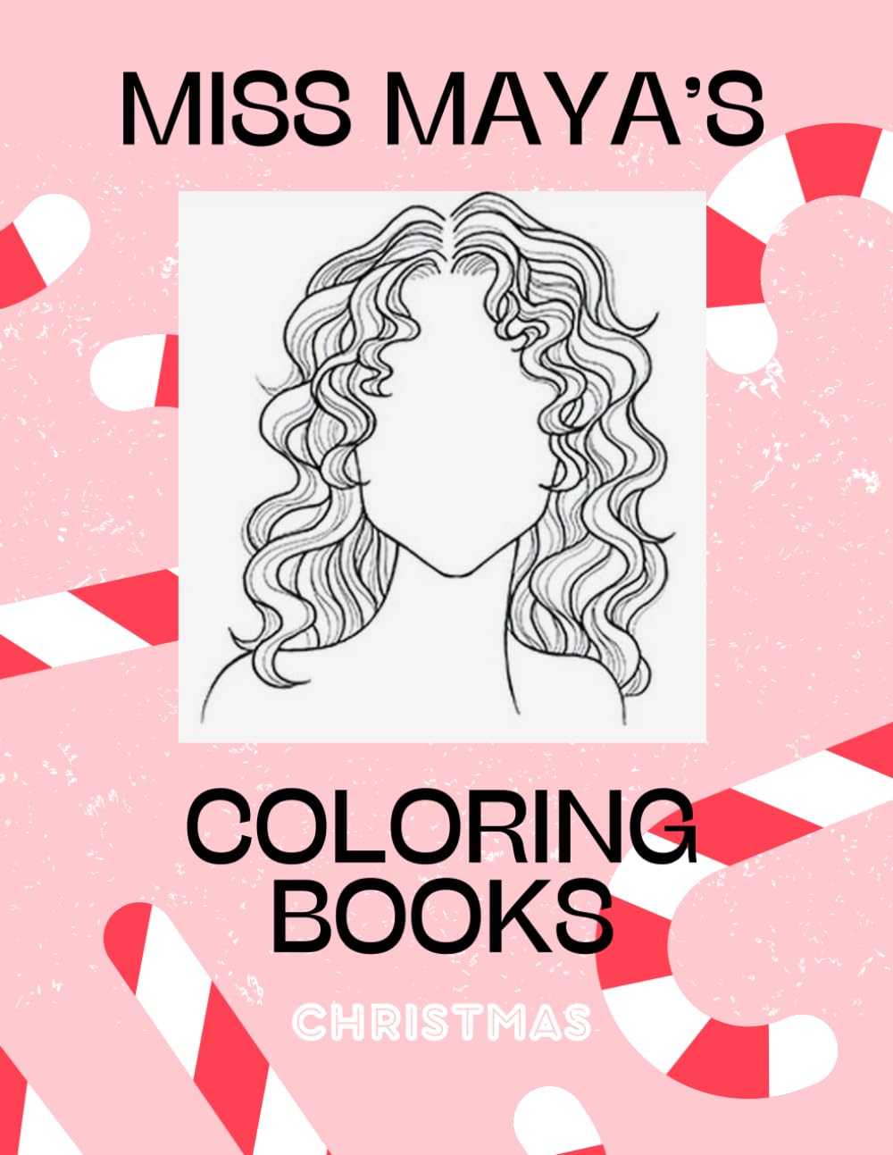 Christmas: Miss Maya's Coloring Books