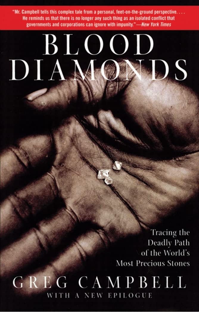 Blood Diamonds: Tracing the Path of the World's Most Precious Stones