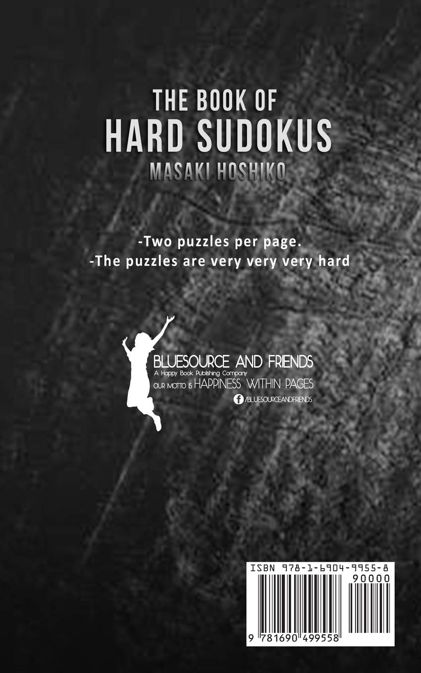 The Book Of Hard Sudokus: The Student'S Book Of Difficult Sudoku Puzzles For Improved Memory (Learn How To Use Daily Challenges To Improve Your Grades The Easy Way)