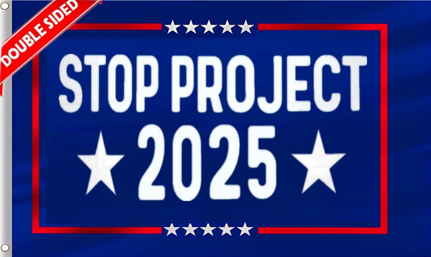 Double Sided Stop Project 2025 Flag 3x5FT, Vivid Colour, Double Stitching On the Edge,No Project 2025 Flags with 2 Brass Grommets. (blue 3x5)